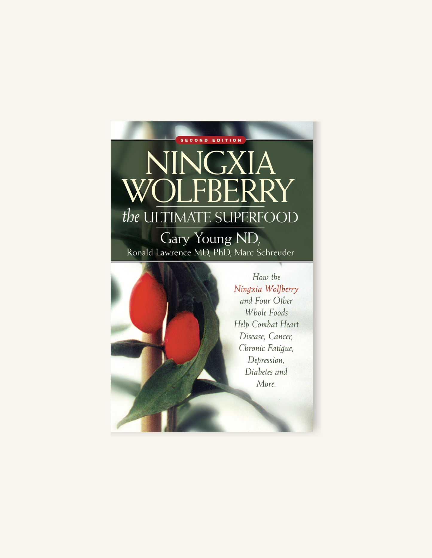 Ningxia Wolfberry: The Ultimate Superfood (Second Edition)