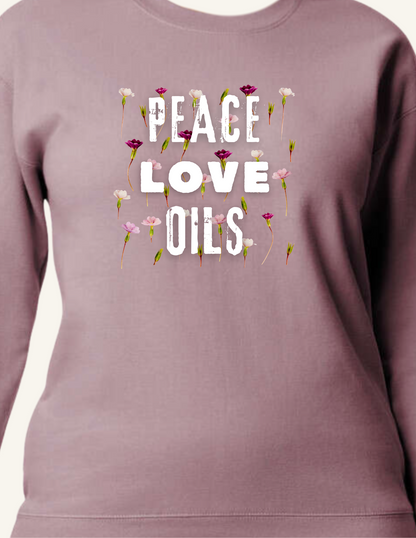 Peace. Love. Oils. Sweatshirt