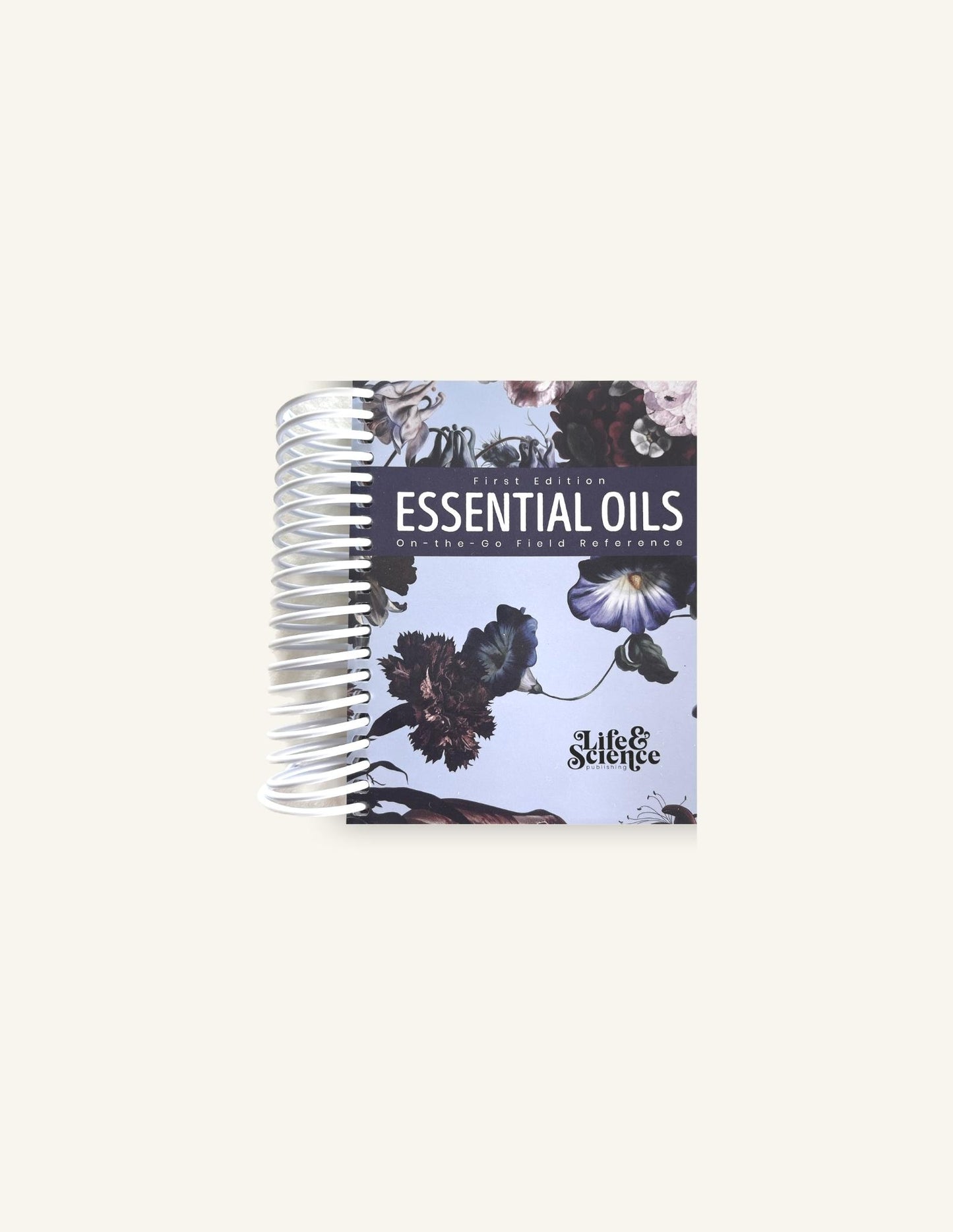 Essential Oils: On the Go Field Reference