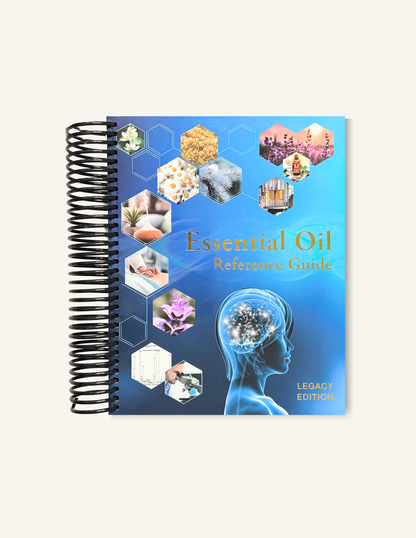 Essential Oil Reference Guide, Legacy Edition