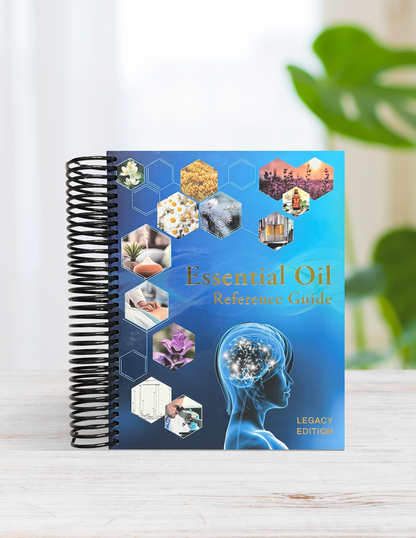 Essential Oil Reference Guide, Legacy Edition